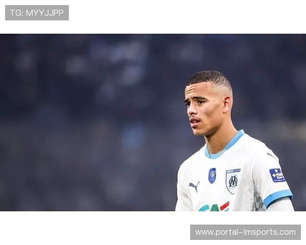 马赛前锋格林伍德状态火热，13场10球效率反衬巴黎火力分散